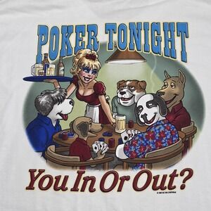 Big Dogs POKER TONIGHT YOU ARE IN OR OUT Men's XL White Graphic t-shirt Tee READ
